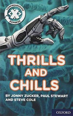 Project X Comprehension Express: Stage 3: Thrills and Chills de Jonny Zucker