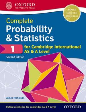 Complete Probability & Statistics 1 for Cambridge International AS & A Level de James Nicholson