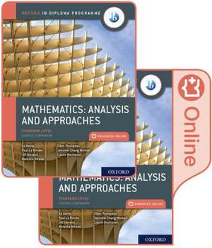 Oxford IB Diploma Programme: IB Mathematics: analysis and approaches, Standard Level, Print and Enhanced Online Course Book Pack de Paul La Rondie