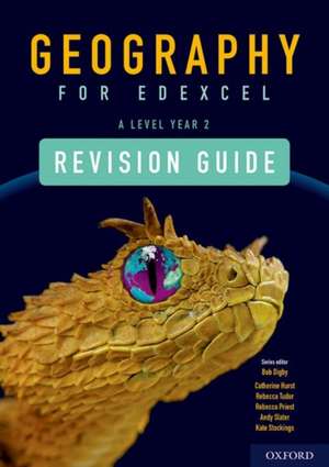 Geography for Edexcel A Level Year 2 Revision Guide de Bob Digby