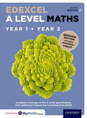 Edexcel A Level Maths: Year 1 and 2: Bridging Edition de David Bowles