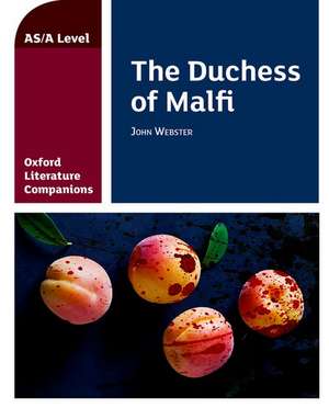 Oxford Literature Companions: The Duchess of Malfi de Su Fielder