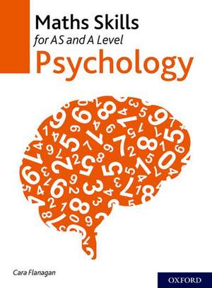 Maths Skills for AS and A Level Psychology de Cara Flanagan