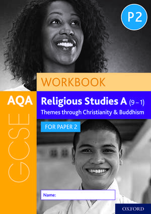 AQA GCSE Religious Studies A (9-1) Workbook: Themes through Christianity and Buddhism for Paper 2 de Dawn Cox