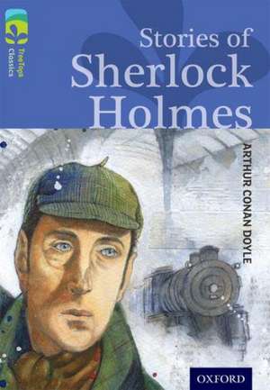 Oxford Reading Tree TreeTops Classics: Level 17: Stories Of Sherlock Holmes de Arthur Conan Doyle