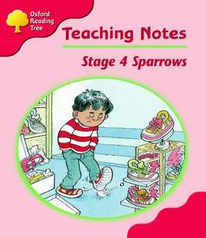 Oxford Reading Tree: Level 4: Sparrows: Teacher's Notes de Jo Apperley