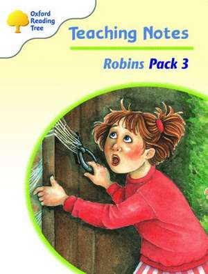 Oxford Reading Tree: Levels 6-10: Robins: Teaching Notes Pack 3 de Jo Apperley