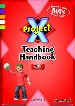 Project X: Year 2/P3: Teaching Handbook de Maureen Lewis