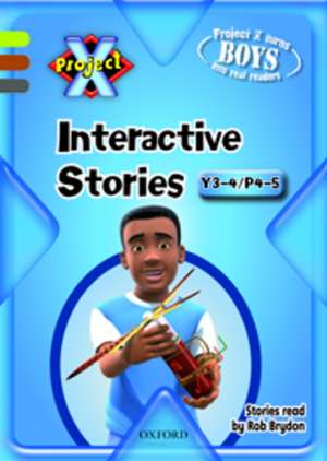 Project X: Year 3-4/P4-5: Interactive Stories CD-ROM Unlimited User de Anthony McGowan