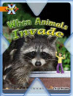 Project X: Invasion: When Animals Invade de Chloe Rhodes