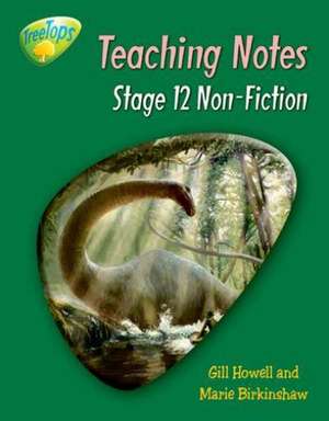 Oxford Reading Tree: Level 12: TreeTops Non-Fiction: Teaching Notes de Gill Howell