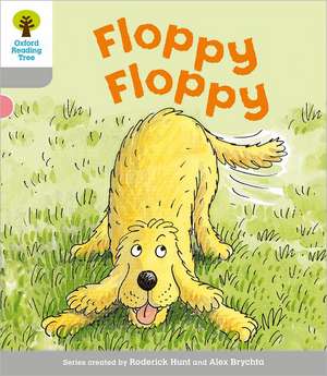 Oxford Reading Tree: Level 1: First Words: Floppy Floppy de Roderick Hunt