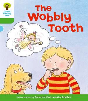 Oxford Reading Tree: Level 2: More Stories B: The Wobbly Tooth de Roderick Hunt