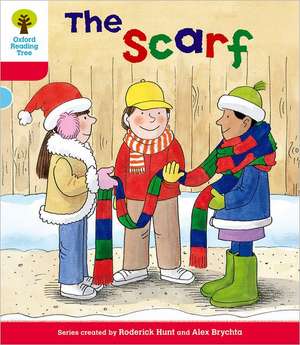 Oxford Reading Tree: Level 4: More Stories B: The Scarf de Roderick Hunt