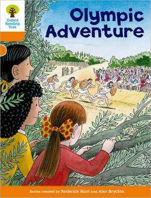 Oxford Reading Tree: Level 6: More Stories B: Olympic Adventure de Roderick Hunt