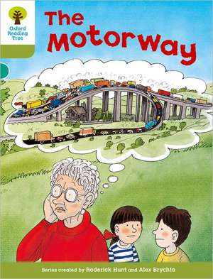 Oxford Reading Tree: Level 7: More Stories A: The Motorway de Roderick Hunt