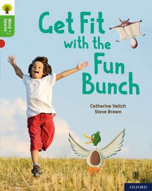 Oxford Reading Tree Word Sparks: Level 2: Get Fit with the Fun Bunch de Steve Brown