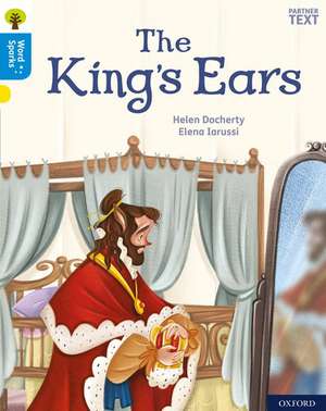 Oxford Reading Tree Word Sparks: Level 3: The King's Ears de James Clements