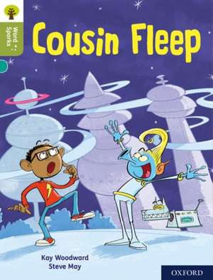 Oxford Reading Tree Word Sparks: Level 7: Cousin Fleep de Steve May