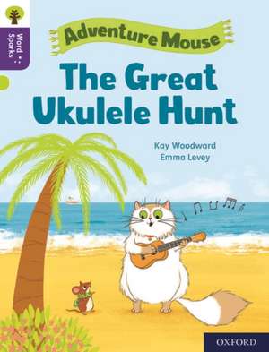 Oxford Reading Tree Word Sparks: Level 11: The Great Ukulele Hunt de James Clements