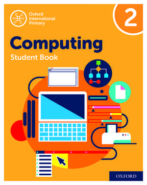 Oxford International Computing: Student Book 2 de Alison Page