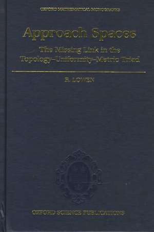 Approach Spaces: The Missing Link in the Topology-Uniformity-Metric Triad de R. Lowen