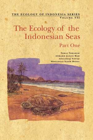 The Ecology of the Indonesian Seas: Part I de Tomas Tomascik