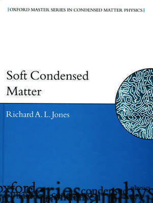 Soft Condensed Matter de Richard A. L. Jones