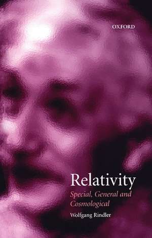 Relativity: Special, General, and Cosmological de Wolfgang Rindler