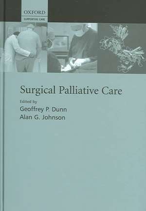 Surgical Palliative Care de Geoffrey P Dunn