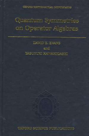 Quantum Symmetries on Operator Algebras de David E. Evans