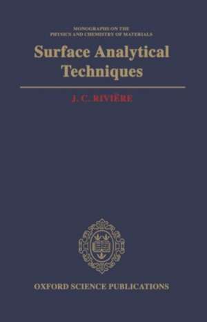 Surface Analytical Techniques de J. C. Rivière