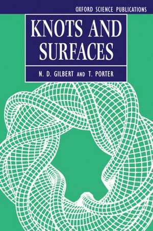 Knots and Surfaces de N. D. Gilbert