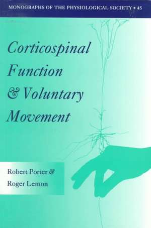 Corticospinal Function and Voluntary Movement de Robert Porter