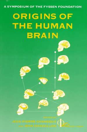 Origins of the Human Brain de Jean-Pierre Changeux