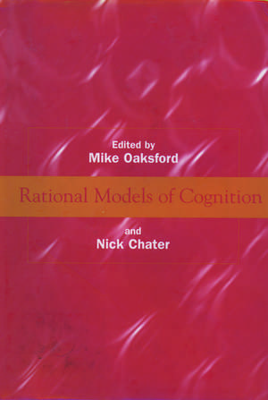 Rational Models of Cognition de M. Oaksford