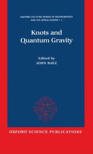 Knots and Quantum Gravity de John C. Baez