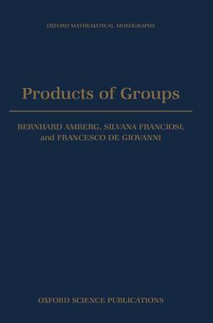 Products of Groups de Bernhard Amberg