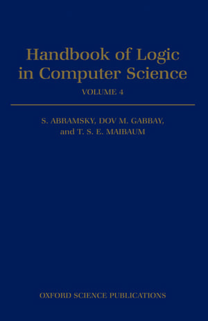 Handbook of Logic in Computer Science: Volume 4. Semantic Modelling de S. Abramsky