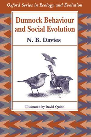 Dunnock Behaviour and Social Evolution de N. B. Davies