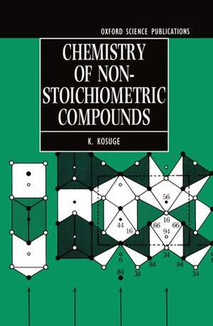 Chemistry of Non-stoichiometric Compounds de Koji Kosuge