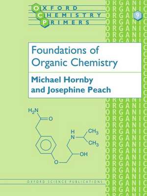 Foundations of Organic Chemistry de Michael Hornby