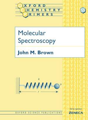 Molecular Spectroscopy de John M. Brown