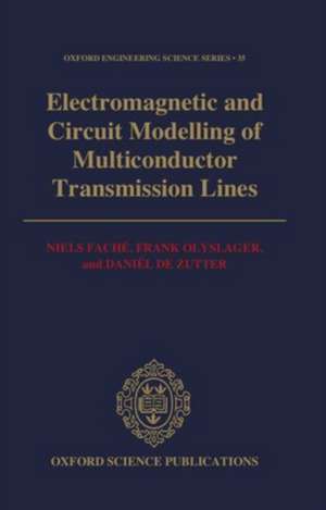 Electromagnetic and Circuit Modelling of Multiconductor Transmission Lines de Niels Faché