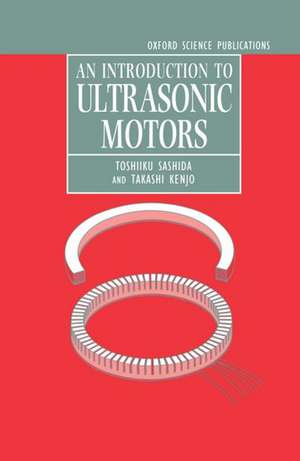 An Introduction to Ultrasonic Motors de Toshiiku Sashida