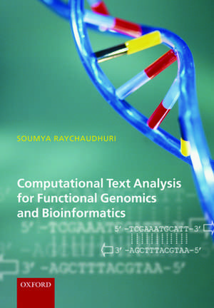 Computational Text Analysis: for functional genomics and bioinformatics de Soumya Raychaudhuri