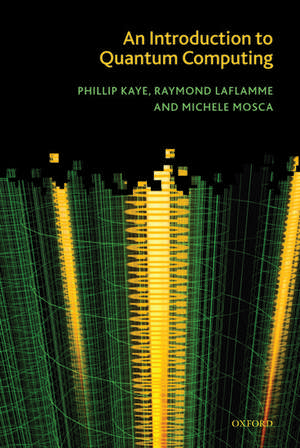 An Introduction to Quantum Computing de Phillip Kaye