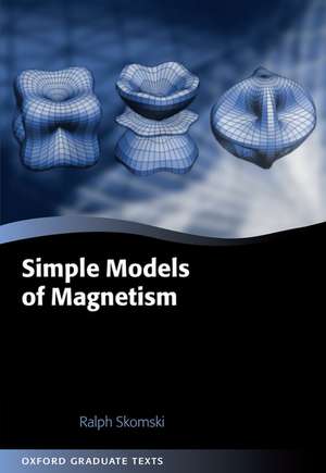 Simple Models of Magnetism de Ralph Skomski