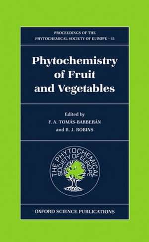 Phytochemistry of Fruits and Vegetables de F. A. Tomás-Barberán