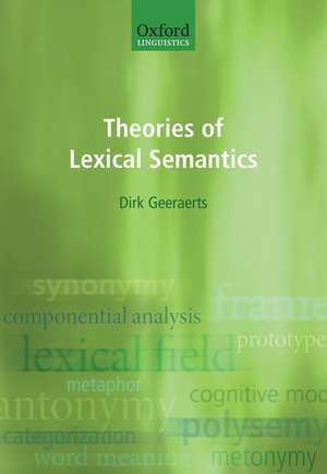 Theories of Lexical Semantics de Dirk Geeraerts